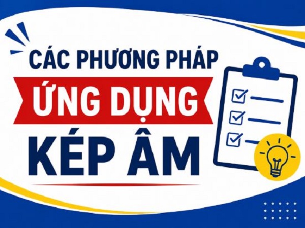 phuong phap ung dung kep am